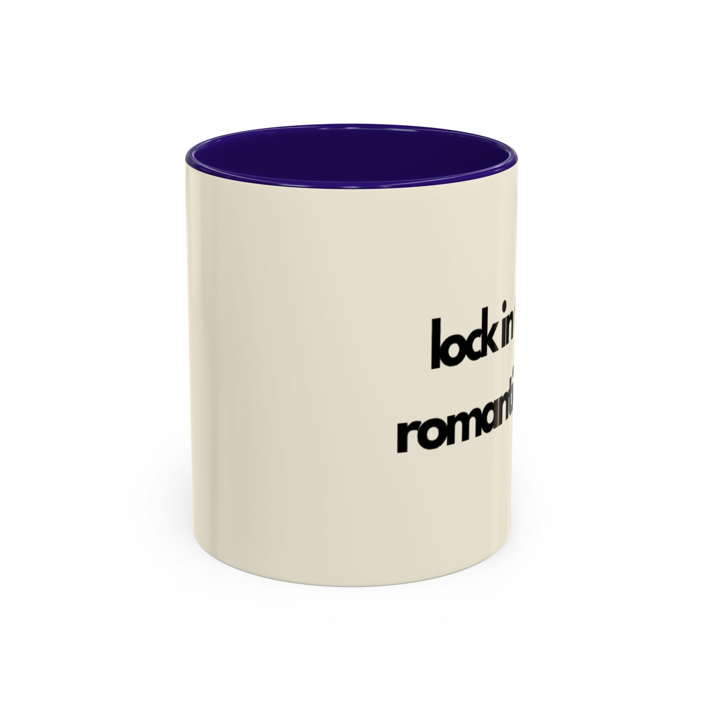 Lock In Then Romanticize It Colorful Mugs