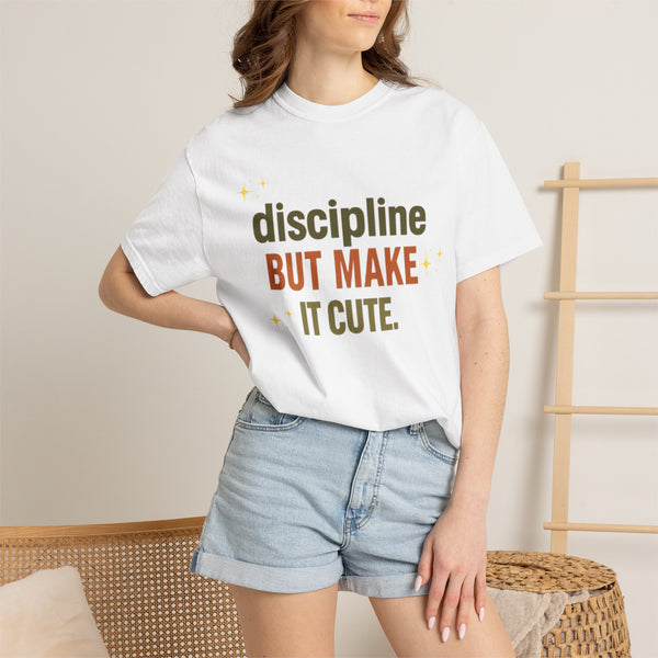 Discipline But Make It Cute Garment-Dyed T-shirt