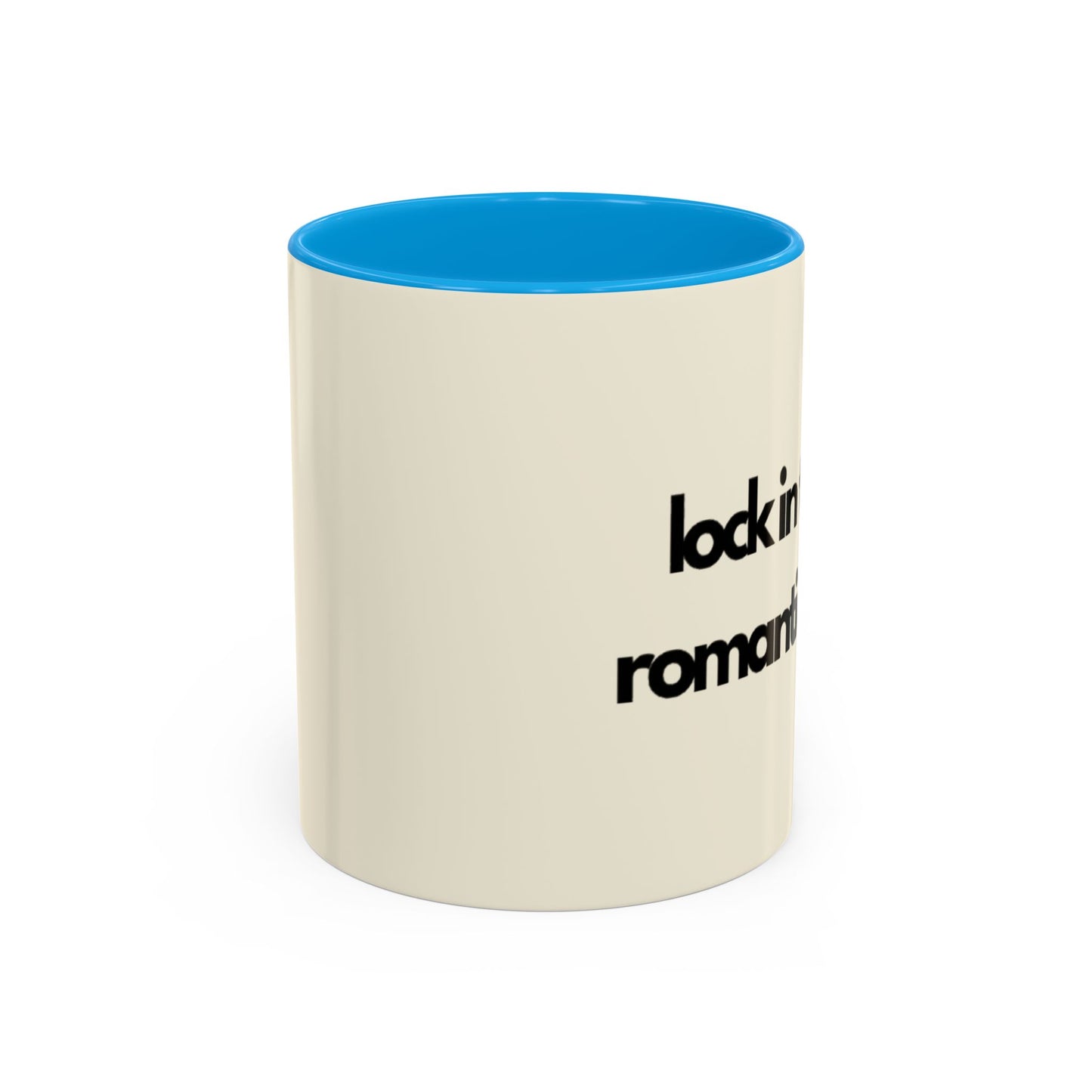 Lock In Then Romanticize It Colorful Mugs